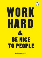 Work Hard & Be Nice to People - cena, porovnanie