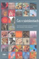 Čas v súvislostiach - Slovenské výtvarné umenie dvoch storočí - cena, porovnanie