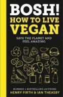 BOSH! How to Live Vegan - cena, porovnanie