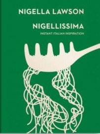 Nigellissima - Instant Italian Inspiration