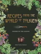 Recipes from the World of Tolkien - cena, porovnanie