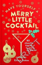 Have Yourself a Merry Little Cocktail