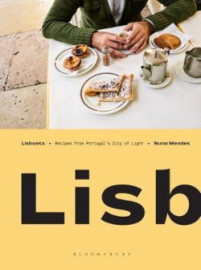 Lisboeta: Recipes from Portugal's City of Light