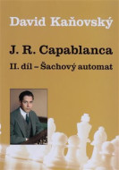 J. R. Capablanca - Šachový automat - II. díl - cena, porovnanie