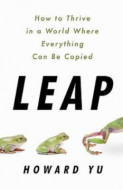 Leap: How to Thrive in a World Where Everything Can Be Copied - cena, porovnanie