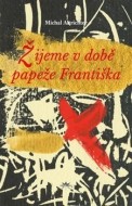 Žijeme v době papeže Františka - cena, porovnanie