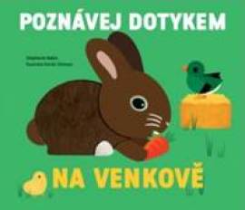 Na venkově Poznávej dotykem