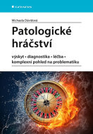 Patologické hráčství - výskyt, diagnosti - cena, porovnanie