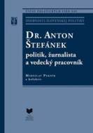 Dr. Anton Štefánek - politik, žurnalista a vedecký pracovník - cena, porovnanie