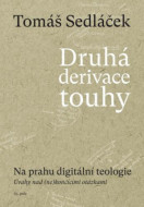 Druhá derivace touhy - Na prahu digitální teologie - cena, porovnanie