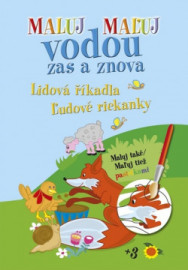 Maluj Maľuj vodou zas a znova Lidová říkadla Ľudové riekanky