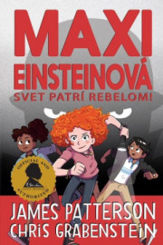 Maxi Einsteinová 2: Svet patrí rebelom!