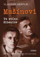 Mašínovi – Ve stínu šibenice - cena, porovnanie