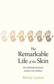 The Remarkable Life of the Skin