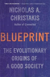 Blueprint: The Evolutionary Origins of a Good Society