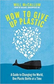 How to Give Up Plastic