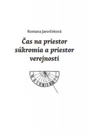 Čas na priestor súkromia a priestor verejnosti