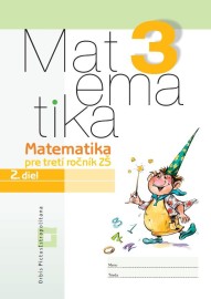 Matematika pre 3.ročník ZŠ - Pracovný zošit - 2.diel