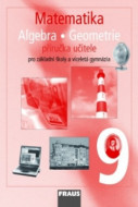 Matematika 9 Aritmetika . Geometrie Příručka učitele - cena, porovnanie