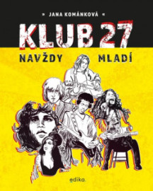 Klub 27: Navždy mladí