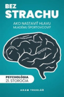 Bez strachu: Ako nastaviť hlavu mladému športovcovi? - cena, porovnanie