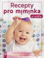 Recepty pro miminka a rodiče - cena, porovnanie