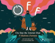 Off. The Day the Internet Died - cena, porovnanie