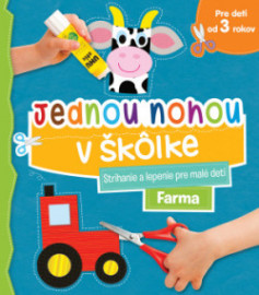 Jednou nohou v škôlke: Farma