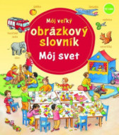 Môj veľký obrázkový slovník: Môj svet - cena, porovnanie