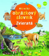 Môj veľký obrázkový slovník: Zvieratá - cena, porovnanie