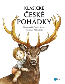 Klasické české pohádky - Eva Mrázková