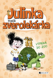 Julinka - malá zverolekárka 6: Výprava do zoo