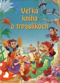 Veľká kniha o trpaslíkoch