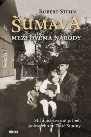 Šumava - Mezi dvěma národy