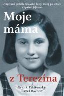 Moje máma z Terezína - cena, porovnanie