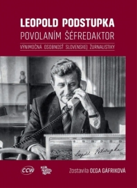 Leopold Podstupka - povolaním šéfredaktor