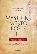 Mystické mesto Božie III - Prebodnutie - cena, porovnanie