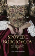 Spovede Borgiovcov - cena, porovnanie