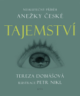 Tajemství: Neskutečný příběh Anežky České - cena, porovnanie