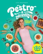 Pestro a zdravšie - Aj bez lepku a laktózy - cena, porovnanie