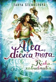 Alea, dievča mora 6: Rieka zabudnutia