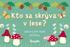 Kto sa skrýva v lese?