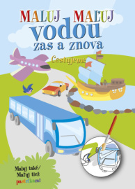 Maluj Maľuj vodou zas a znova Cestujeme