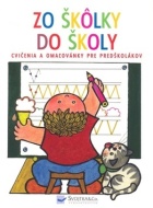 Zo škôlky do školy - cena, porovnanie