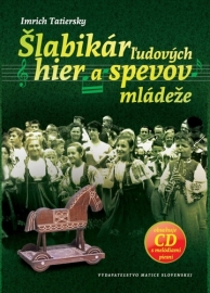 Šlabikár ľudových hier a spevov mládeže + CD