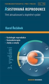 Asistovaná reprodukce - třetí aktualizované a doplněné vydání