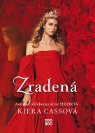 Zradená - Kiera Cassová - cena, porovnanie