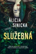 Služebná - Alicja Sinicka - cena, porovnanie