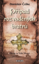 Zločiny na Velké Moravě: Případ rozvaděných bratrů