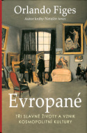 Evropané. Tři slavné životy a vznik kosmopolitní kultury - cena, porovnanie